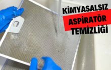 Aspiratör Filtreleri Doğal Yolla Nasıl Temizlenir? (Kimyasal Kullanmadan!)